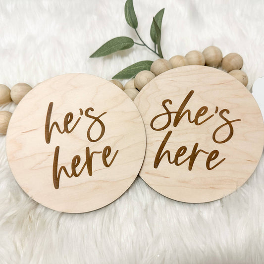 She's Here - He's Here Sign